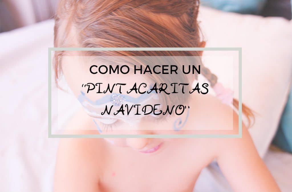 Ideas para pintacaritas navidenos
