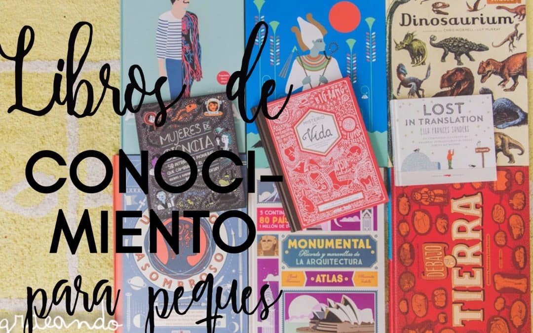 10 Libros de conocimiento para niños y niñas