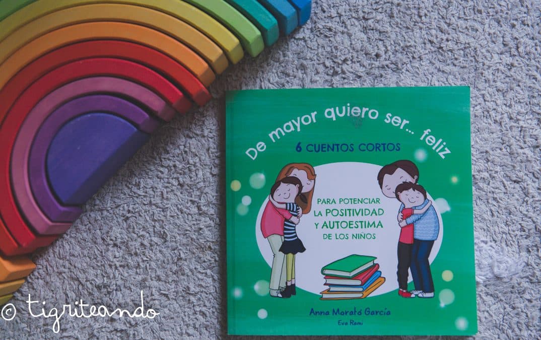 De Mayor Quiero Ser Feliz, libro para niños y niñas