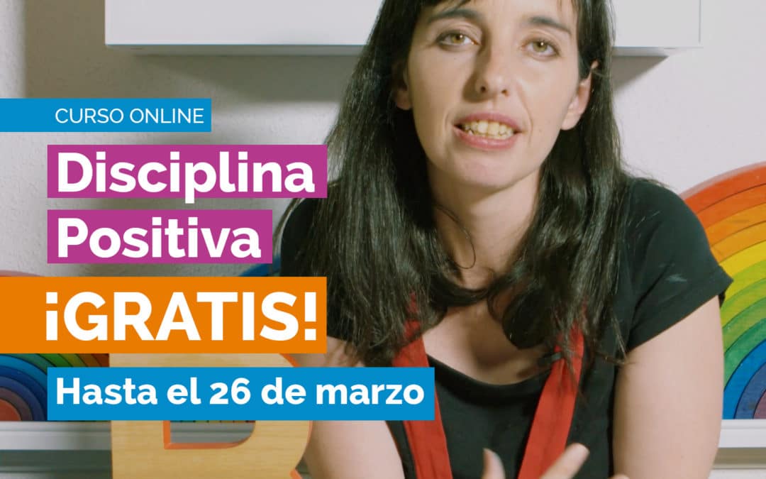 Recursos de Disciplina Positiva para gestionar el confinamiento #quedatencasa