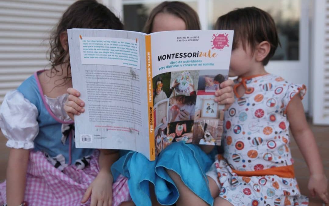 MONTESSORIZATE: Libro de actividades para disfrutar y conectar en familia