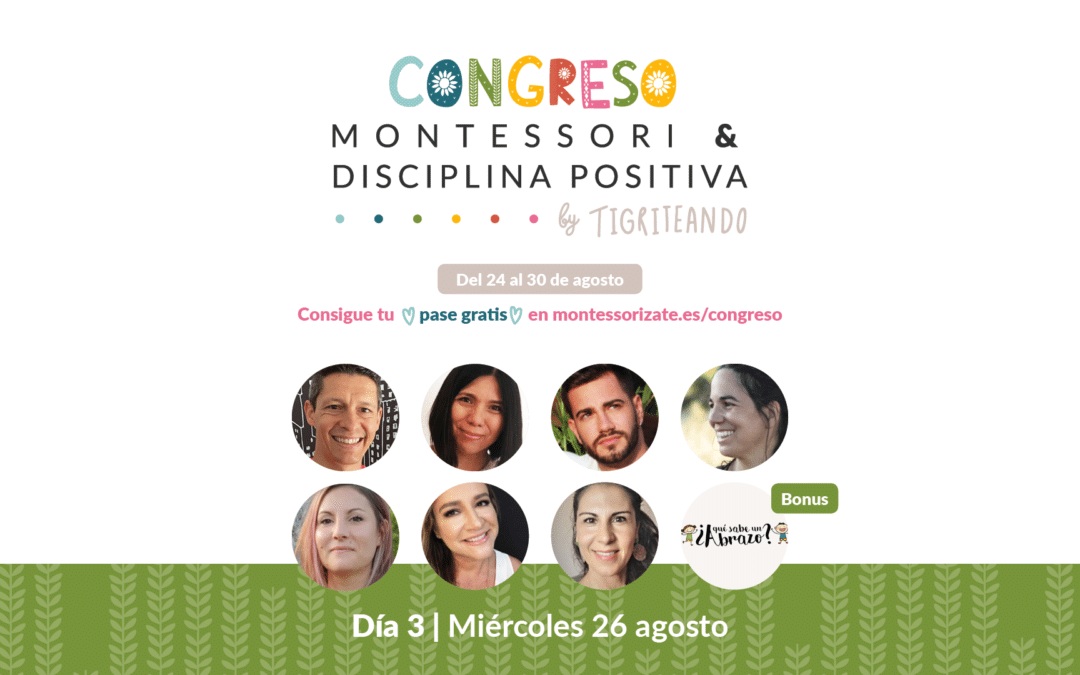 Congreso Montessori y Disciplina Positiva – DÍA 3