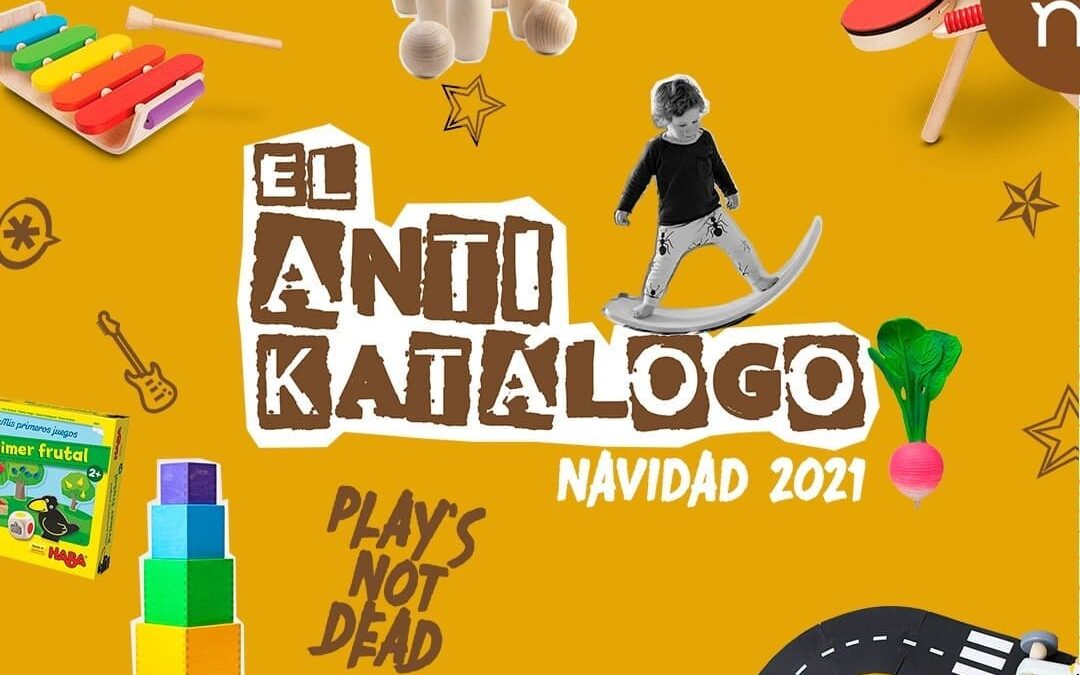 Un catálogo de juguetes diferente: El antikatalogo